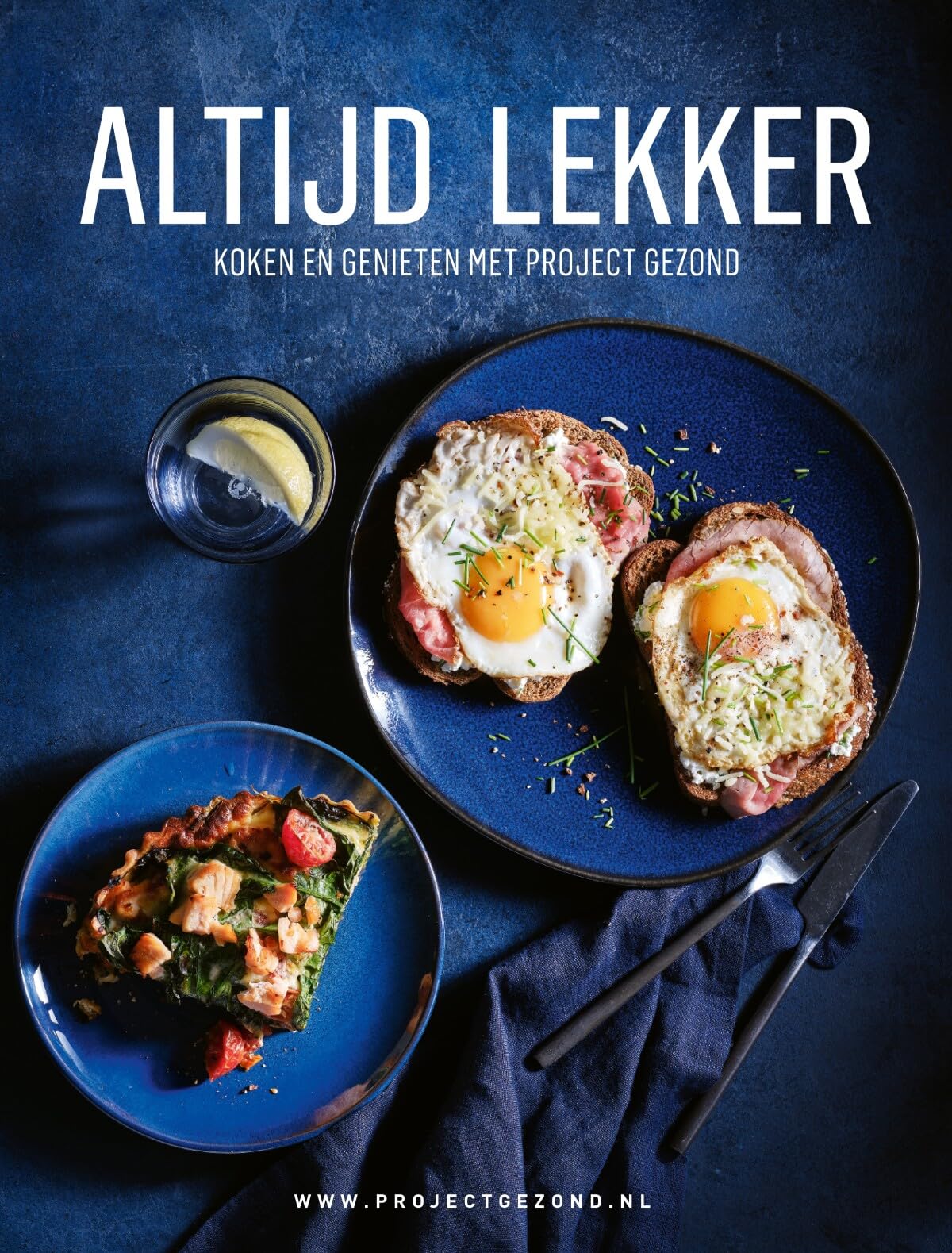 Altijd lekker: Koken en genieten met Project Gezond book