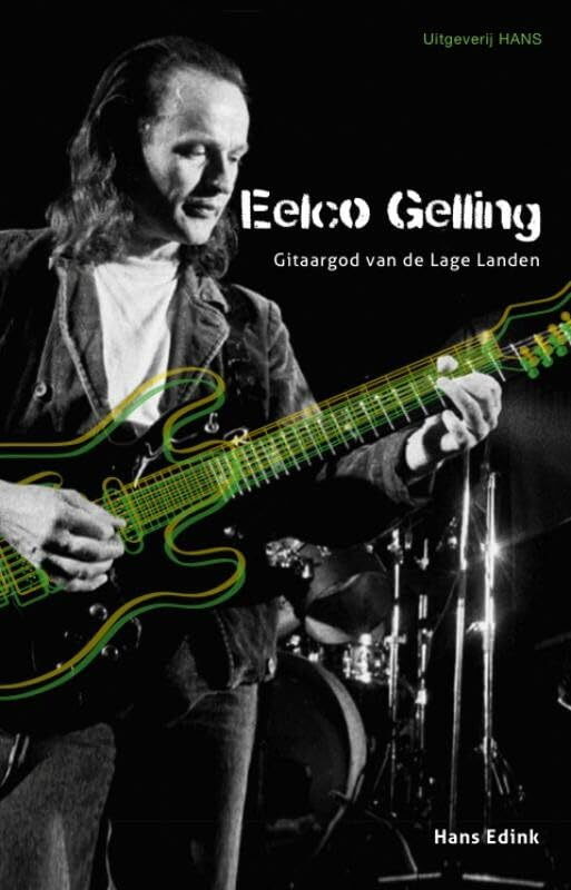 Eelco Gelling: Gitaargod van de Lage Landen book