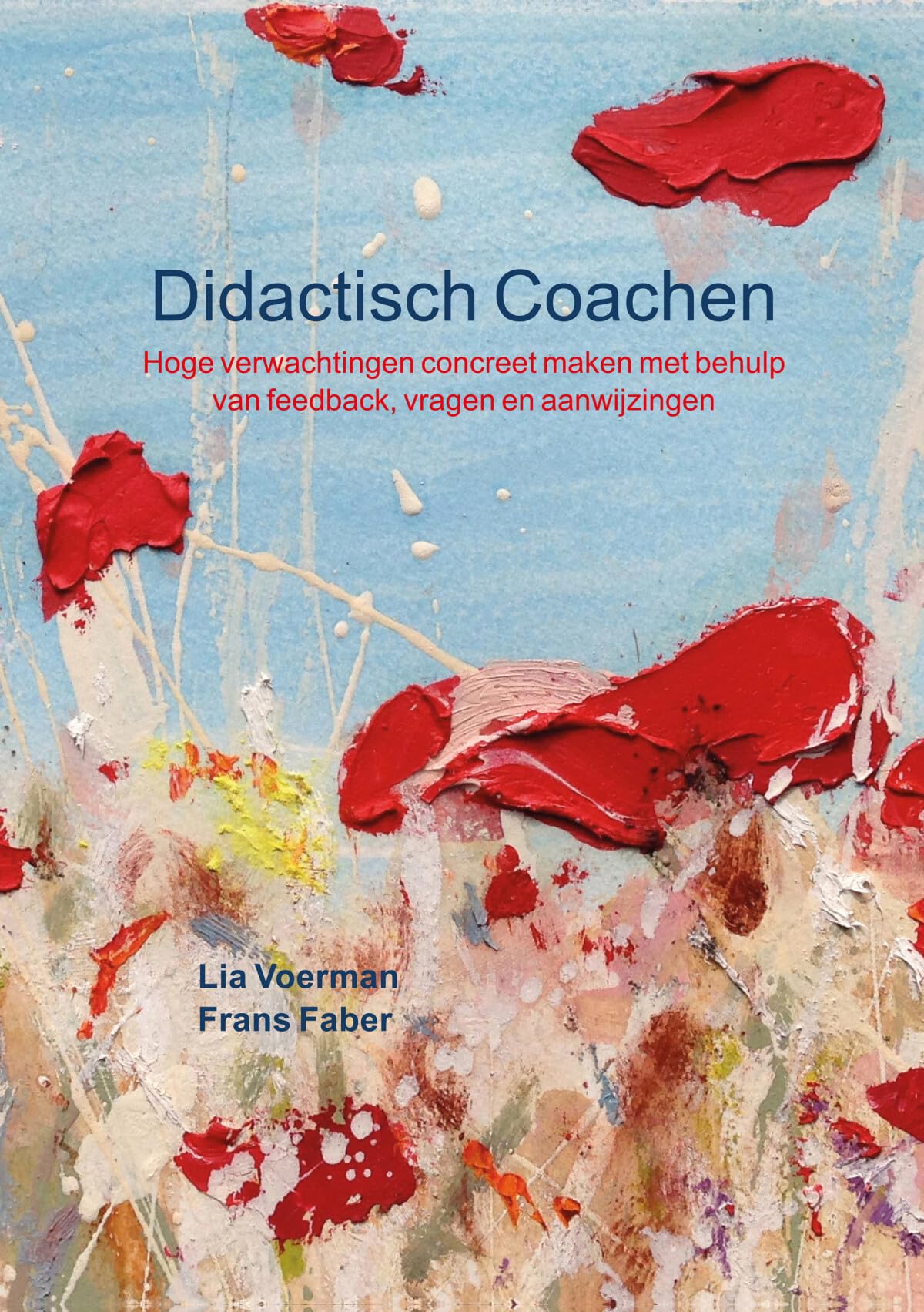 Didactisch Coachen: Hoge verwachtingen concreet maken met behulp van feedback, vragen en aanwijzingen book
