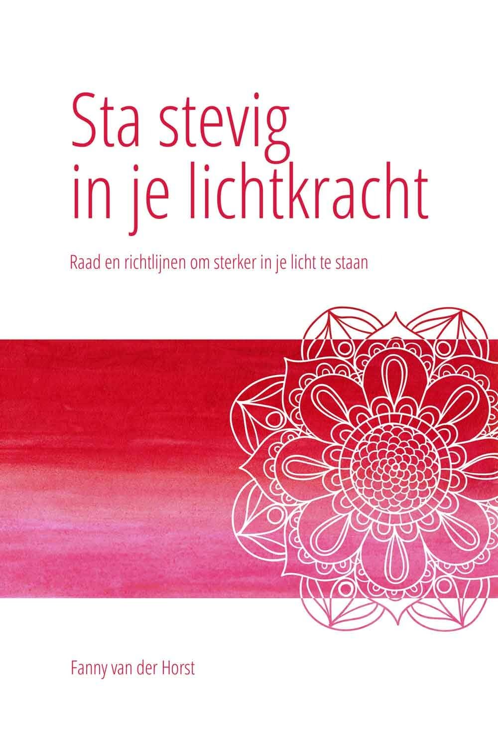 Sta stevig in je Lichtkracht: Raad en richtlijnen om sterker in je licht te staan book