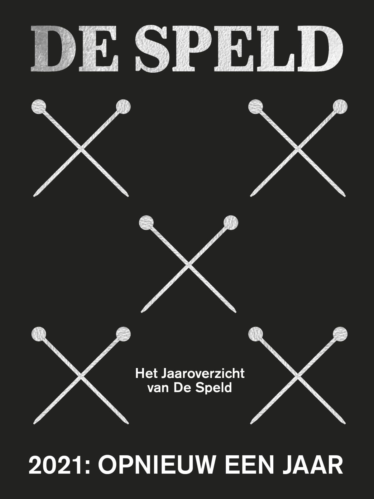 2021: Opnieuw een Jaar: Het Jaaroverzicht van De Speld book