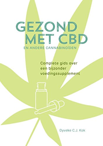 Gezond met CBD en andere cannabinoïden: complete gids over een bijzonder voedingssupplement book