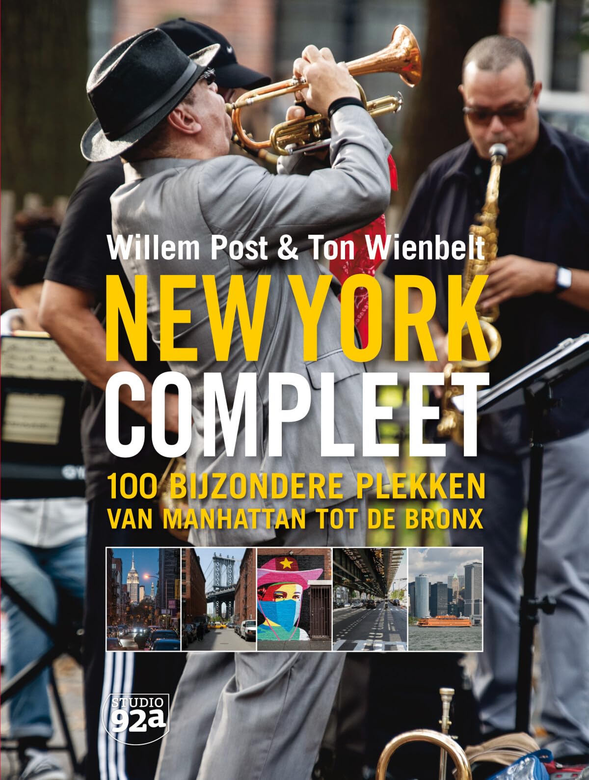 New York compleet: 100 bijzondere plekken van Manhattan tot de Bronx book