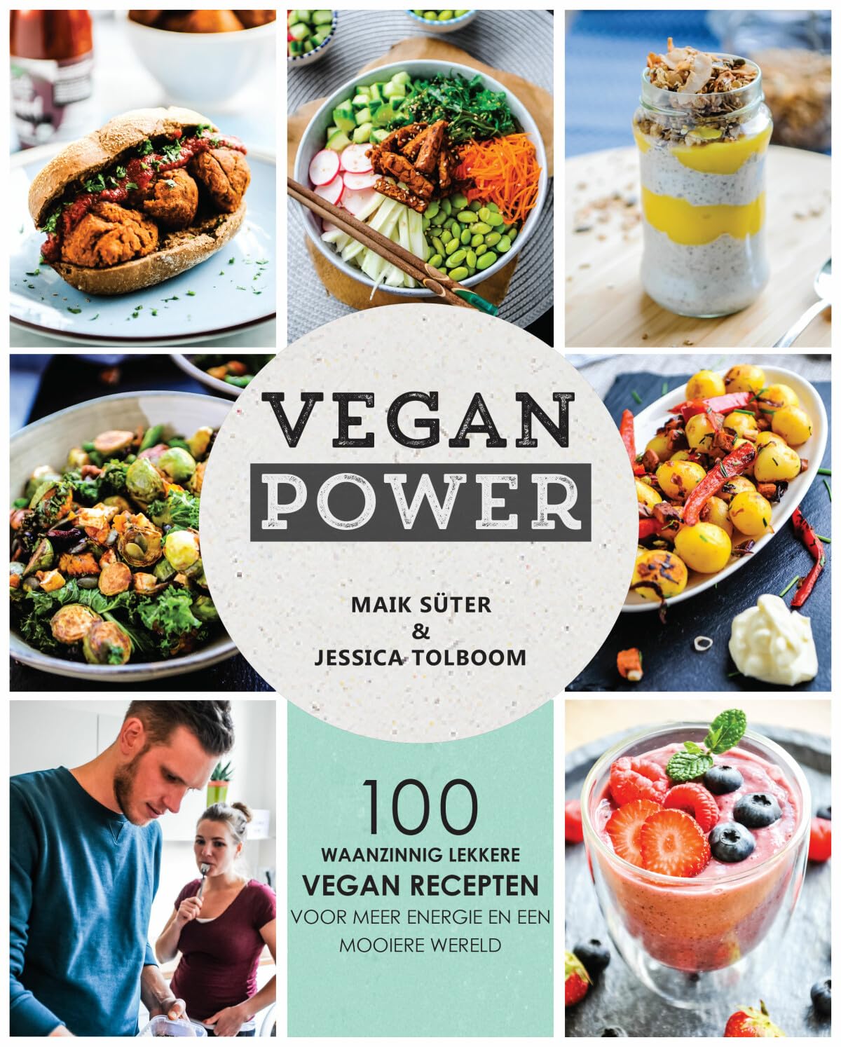 Vegan power: 100 waanzinnig lekkere vegan recepten voor meer energie en een mooiere wereld book