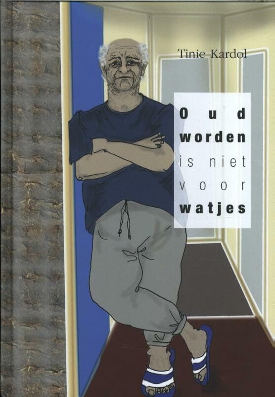 Oud worden is niet voor watjes Contemporary literature