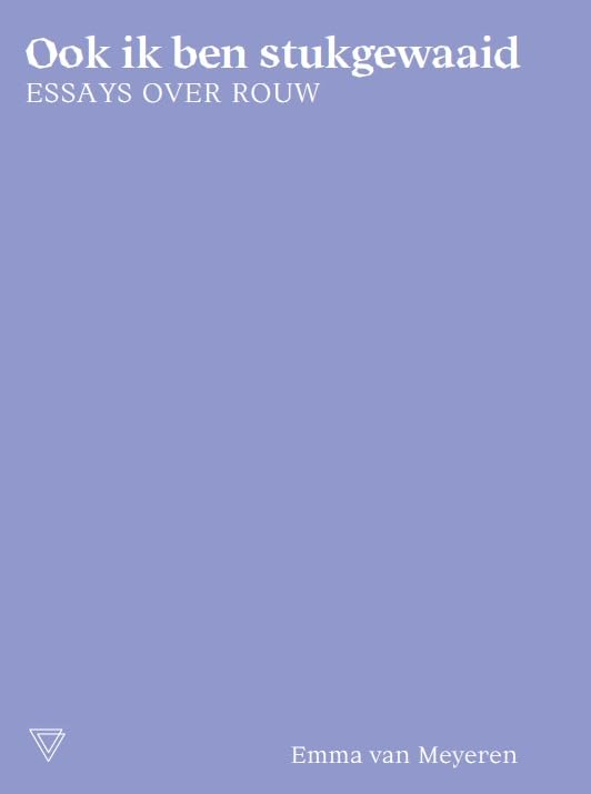 Ook ik ben stukgewaaid: Essays over rouw book