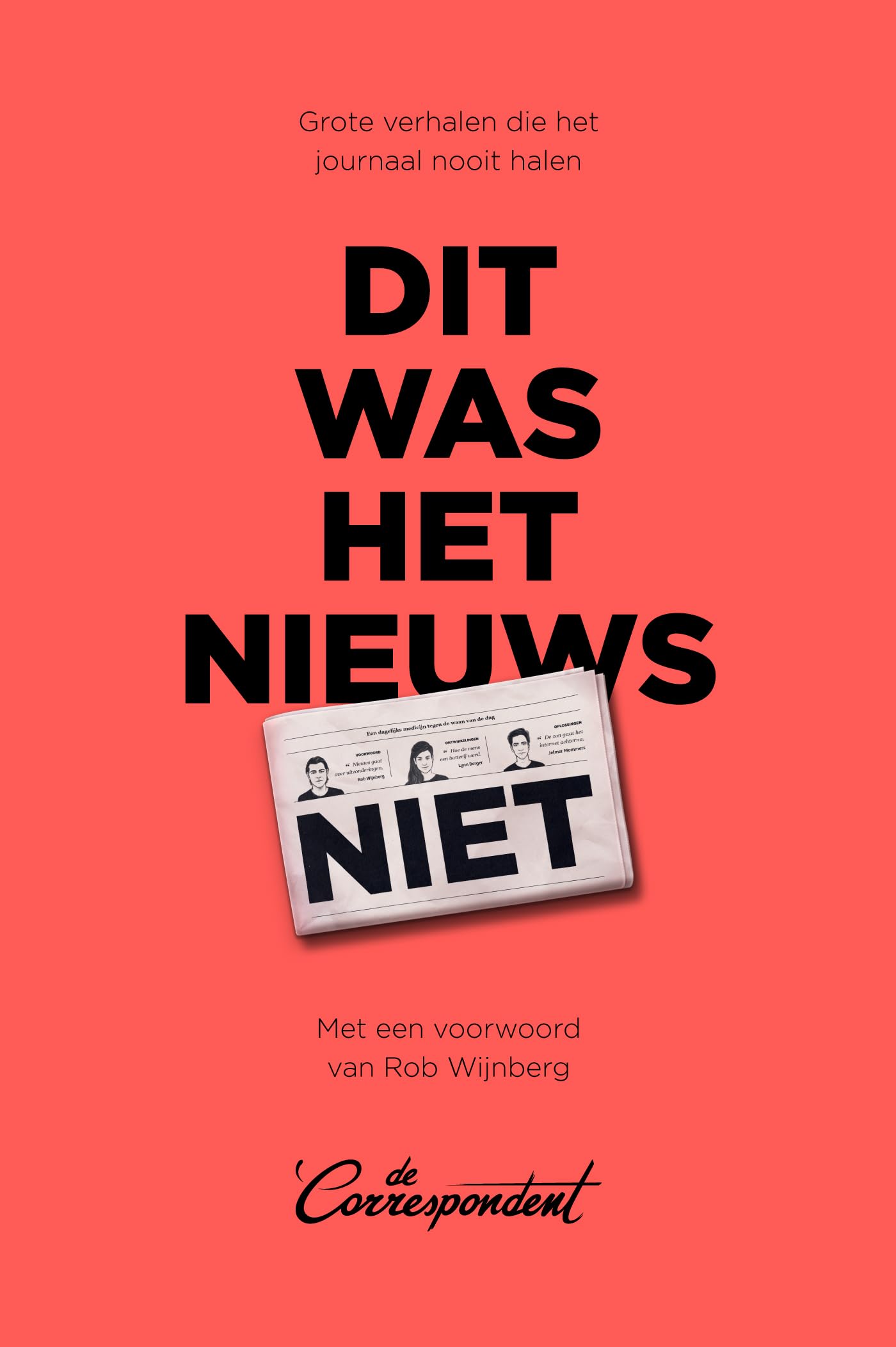 Dit was het nieuws niet: grote verhalen die het journaal nooit halen Philosophy