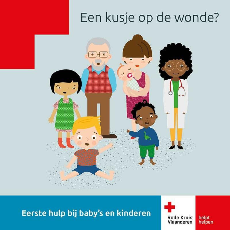 Een kusje op de wonde?: Eerste hulp bij baby's en kinderen book