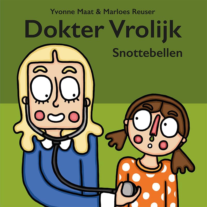 Dokter Vrolijk Snottebellen book