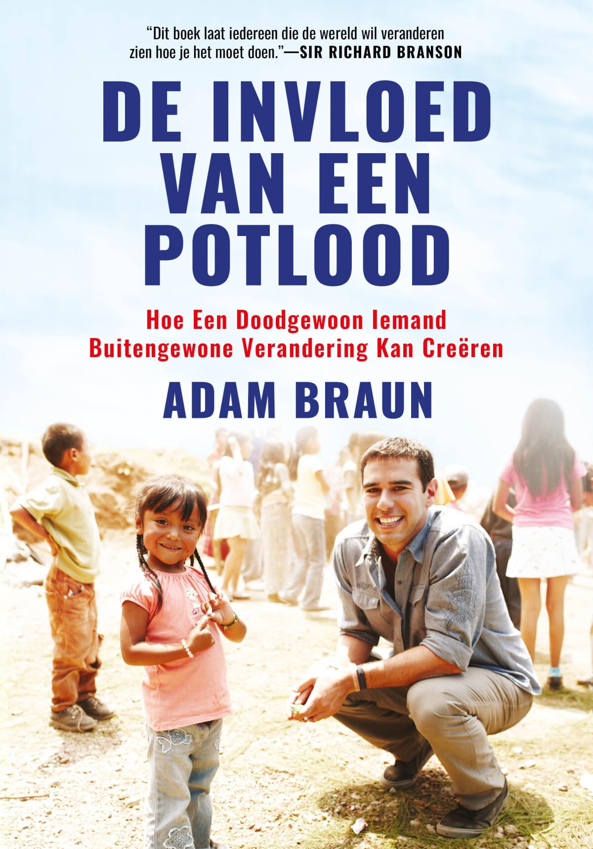 De Invloed van een Potlood: Hoe Een Doodgewoon Iemand Buitengewone Verandering Kan Creëren Books