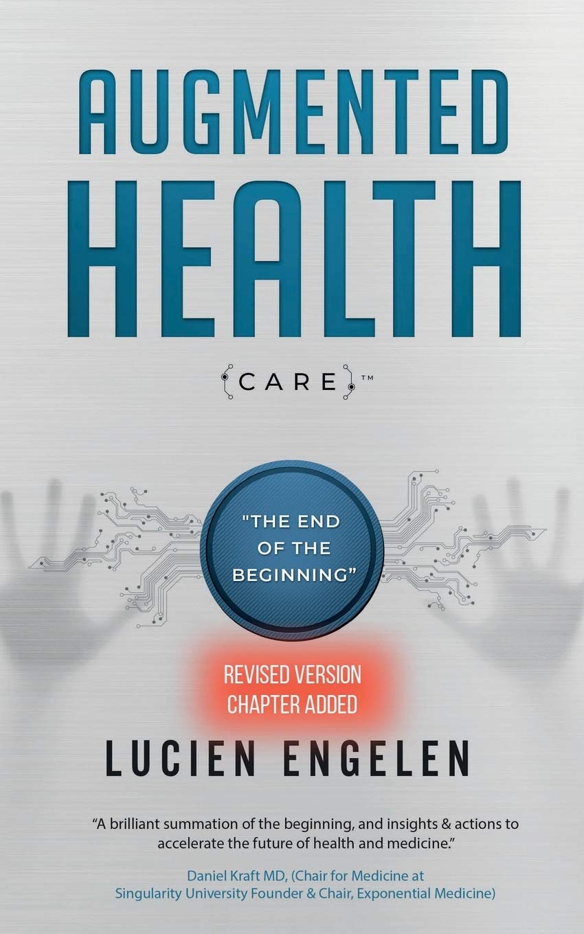 Augmented Health(care)(TM): the end of the beginning: Medicine