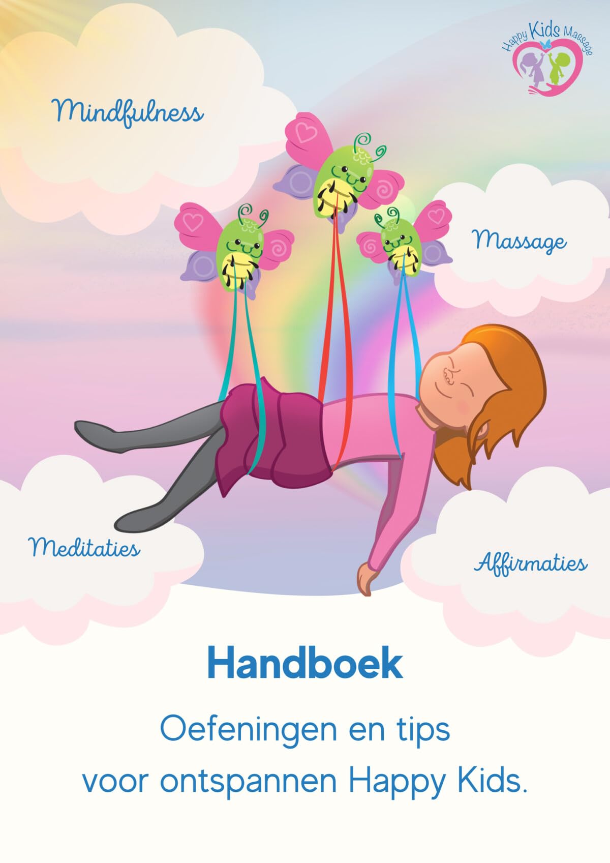 Handboek. Oefeningen en tips voor ontspannen Happy Kids book