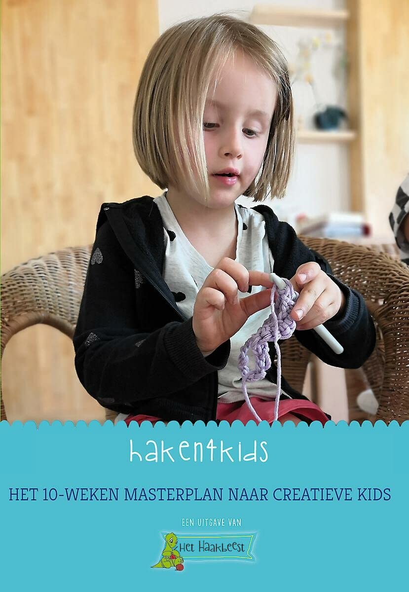 Haken4kids: het 10-weken masterplan naar creatieve kids book