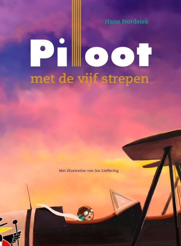 Piloot met de vijf strepen Essays & Short Stories