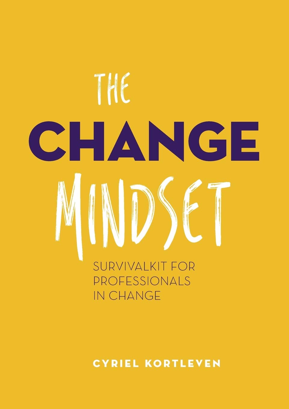 the Change Mindset: Survivalkit for professionals in change Law