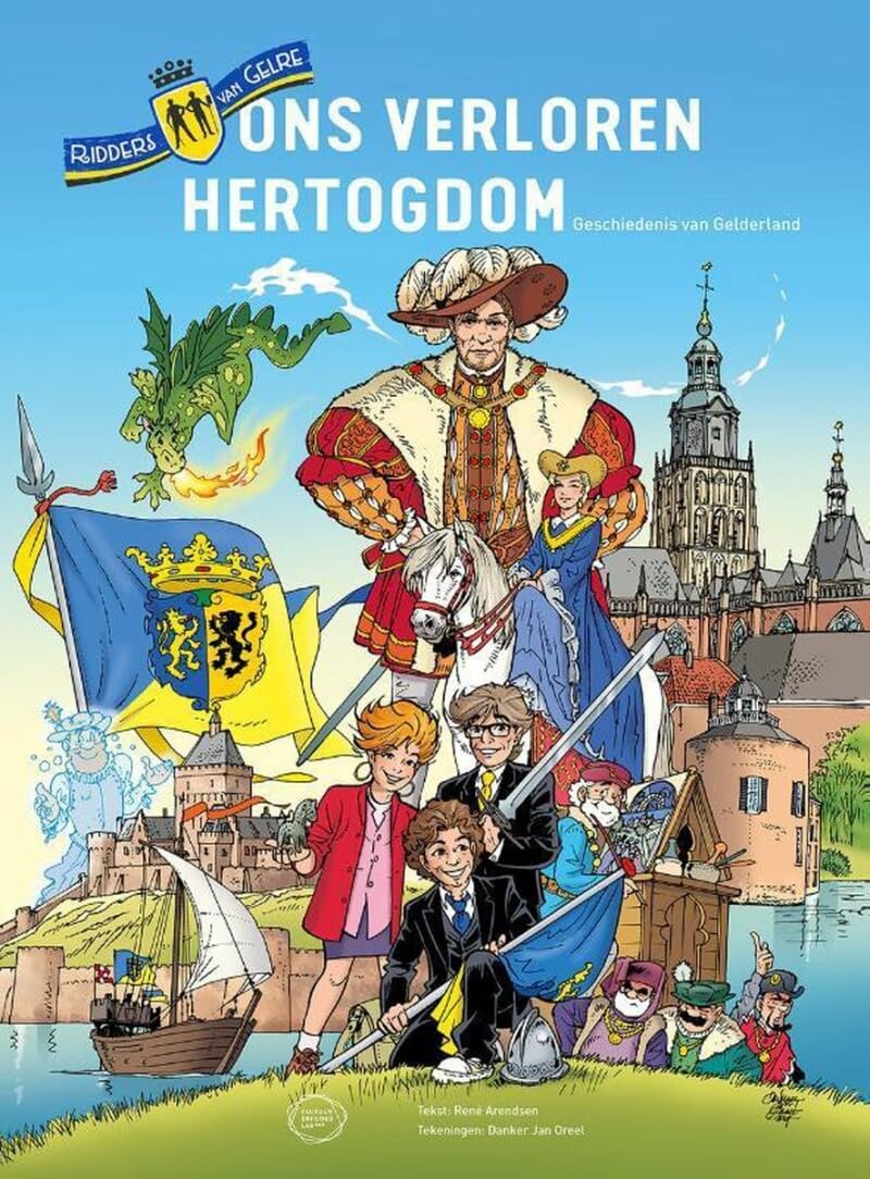 Ons verloren hertogdom: Gelderse geschiedenis in strip book
