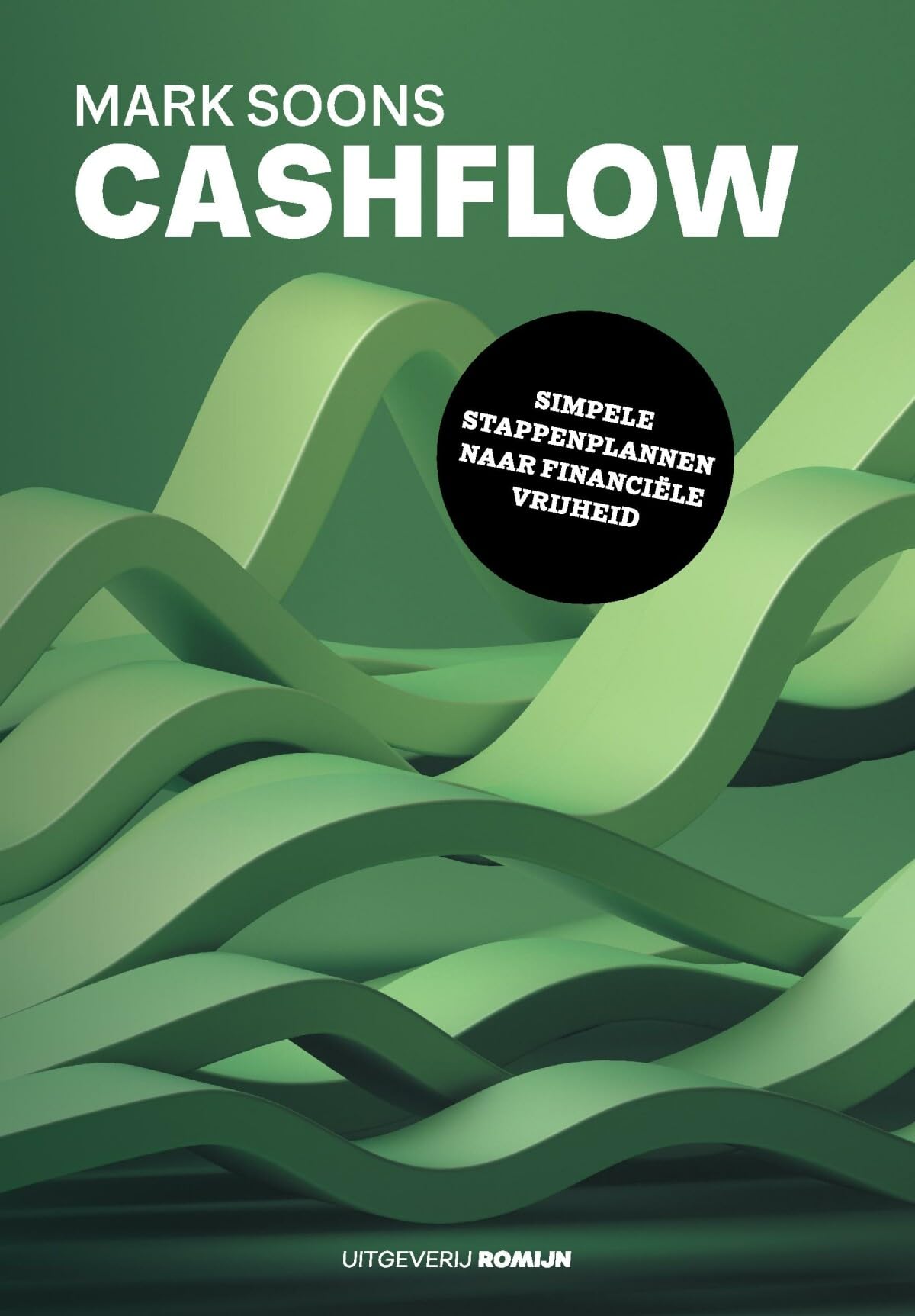 Cashflow: Simpele stappenplannen naar financiële vrijheid book