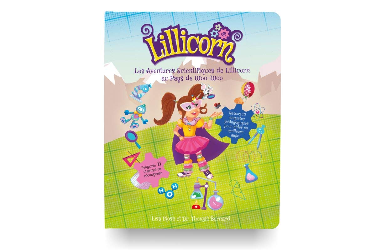 Les Aventures scientifiques de Lillicorn au Pays de Woo-Woo book