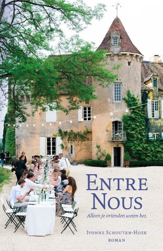 Entre nous: alleen je vrienden weten het Contemporary literature