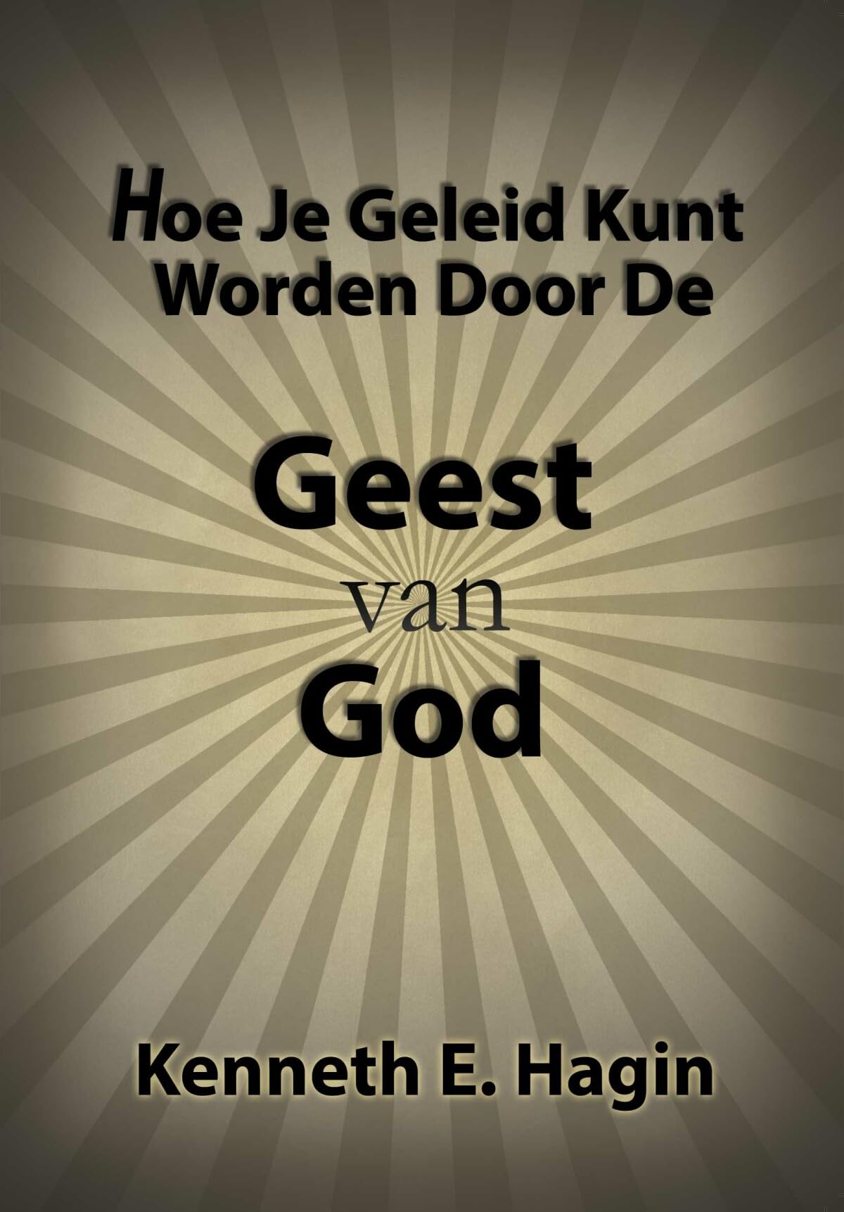 Hoe je geleid kunt worden door de Heilige Geest book