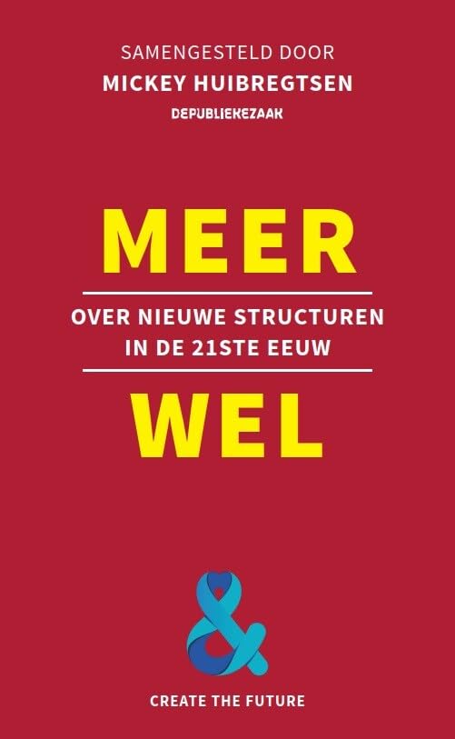 Meer wel: over nieuwe structuren in de 21ste eeuw book