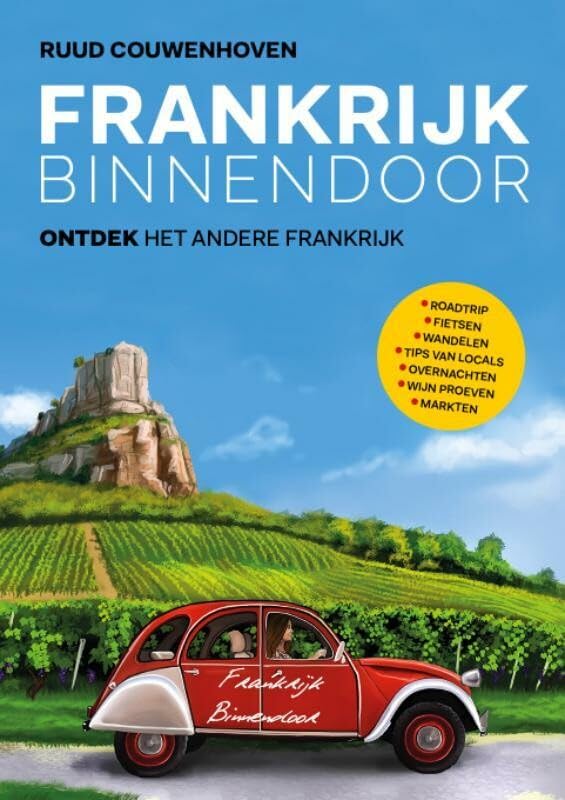 Frankrijk binnendoor: ontdek het andere Frankrijk book