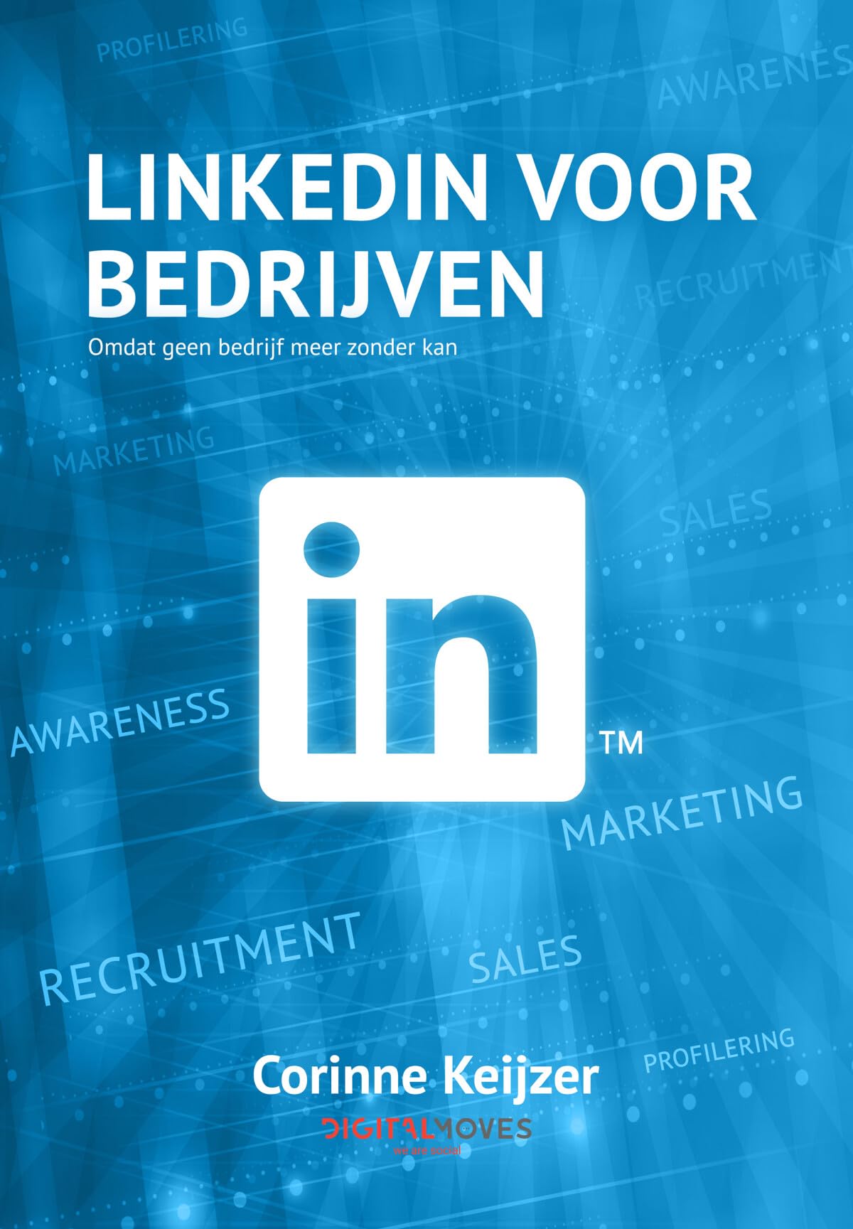 LinkedIn voor bedrijven: Omdat geen bedrijf meer zonder kan Business, Finance & Career
