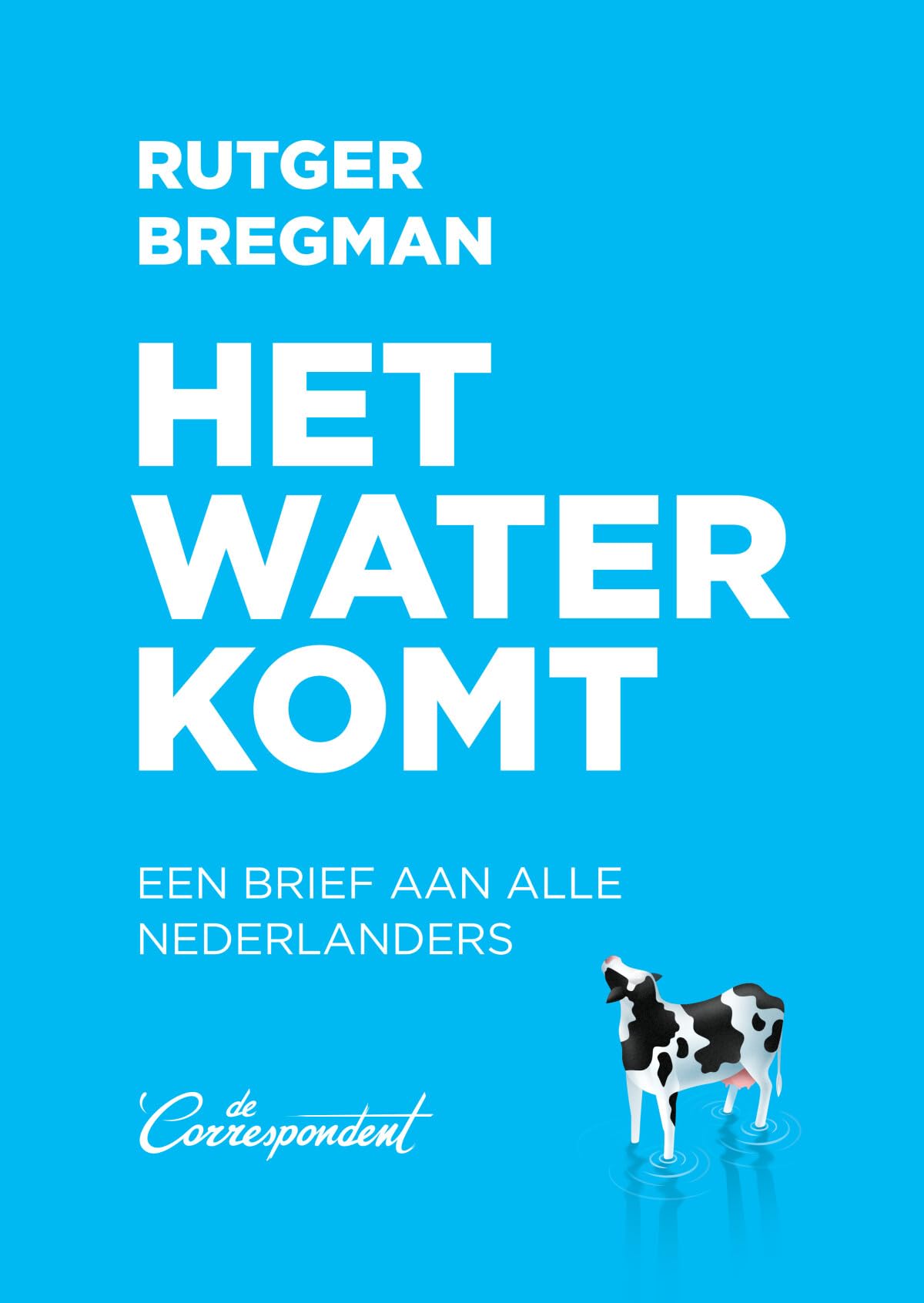 Het water komt: een brief aan alle Nederlanders Sports