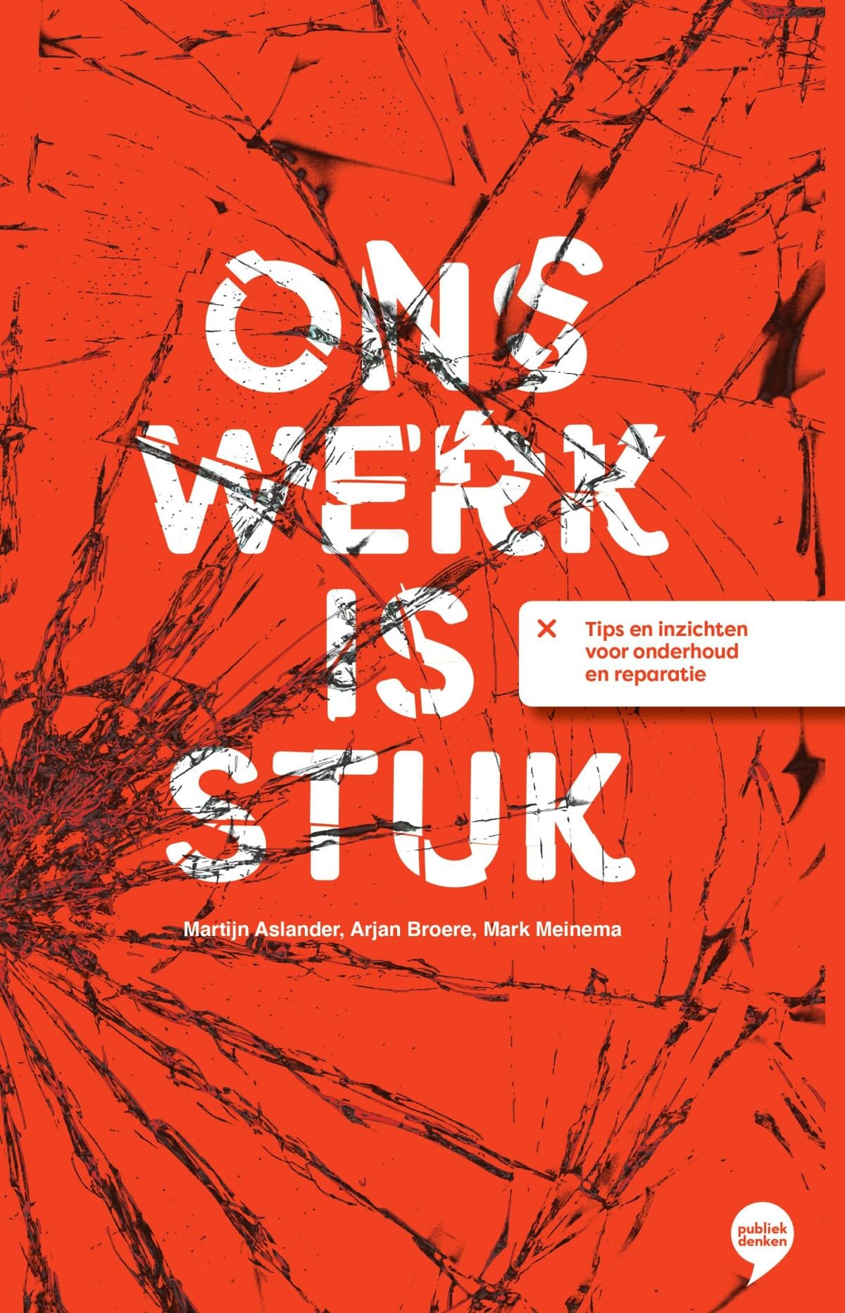 Ons werk is stuk: tips en inzichten voor onderhoud en reparatie Business, Finance & Career
