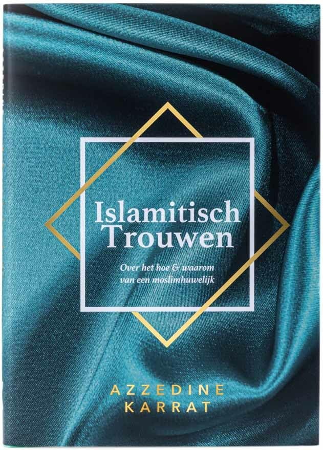 Islamitisch trouwen: Over het hoe & waarom van een moslimhuwelijk book