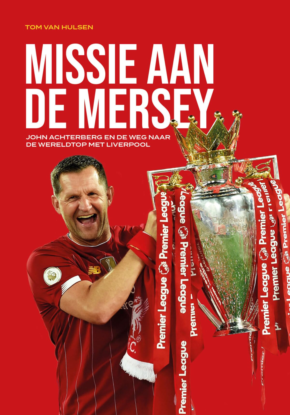 Missie aan de Mersey: John Achterberg en de weg naar de wereldtop met Liverpool Leisure & Fun