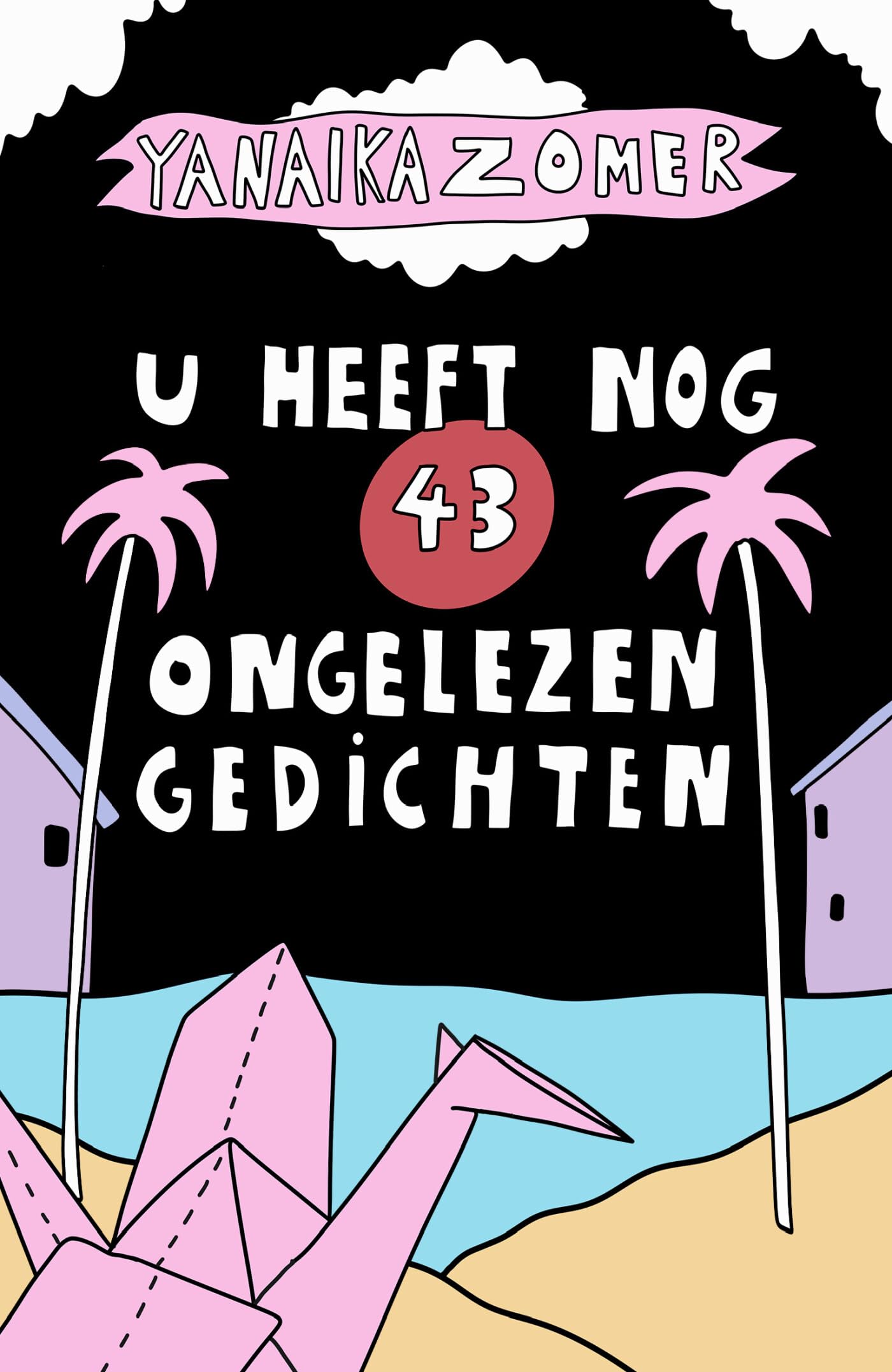 U heeft nog 43 ongelezen gedichten Poetry