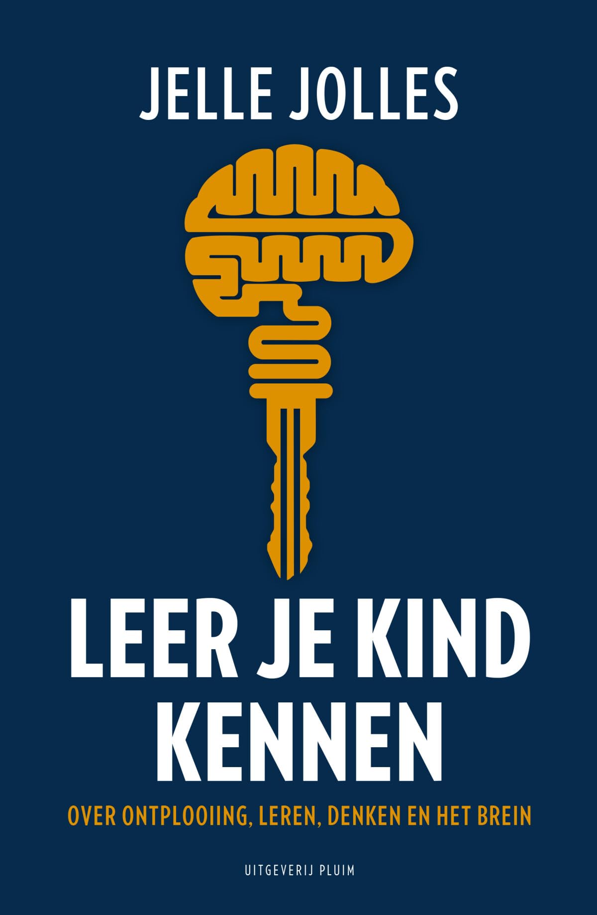 Leer je kind kennen: over ontplooiing, leren, denken en het brein book