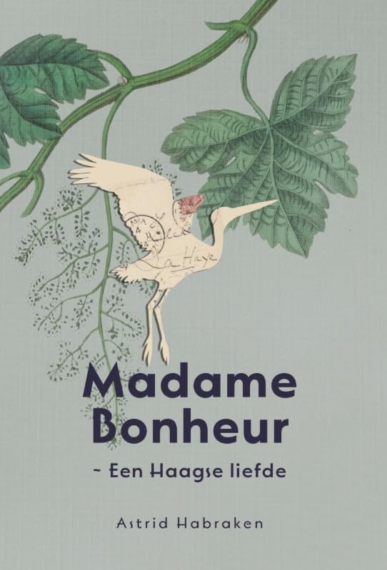 Madame Bonheur: Een Haagse liefde book