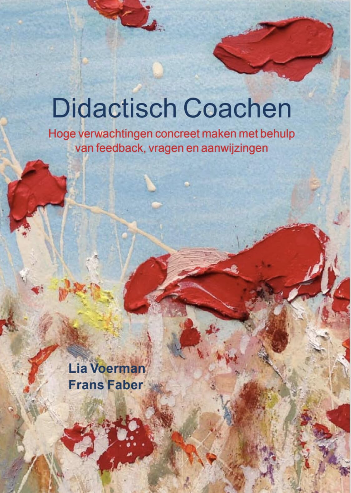 Didactisch Coachen: hoge verwachtingen concreet maken met behulp van feedback, vragen en aanwijzingen book