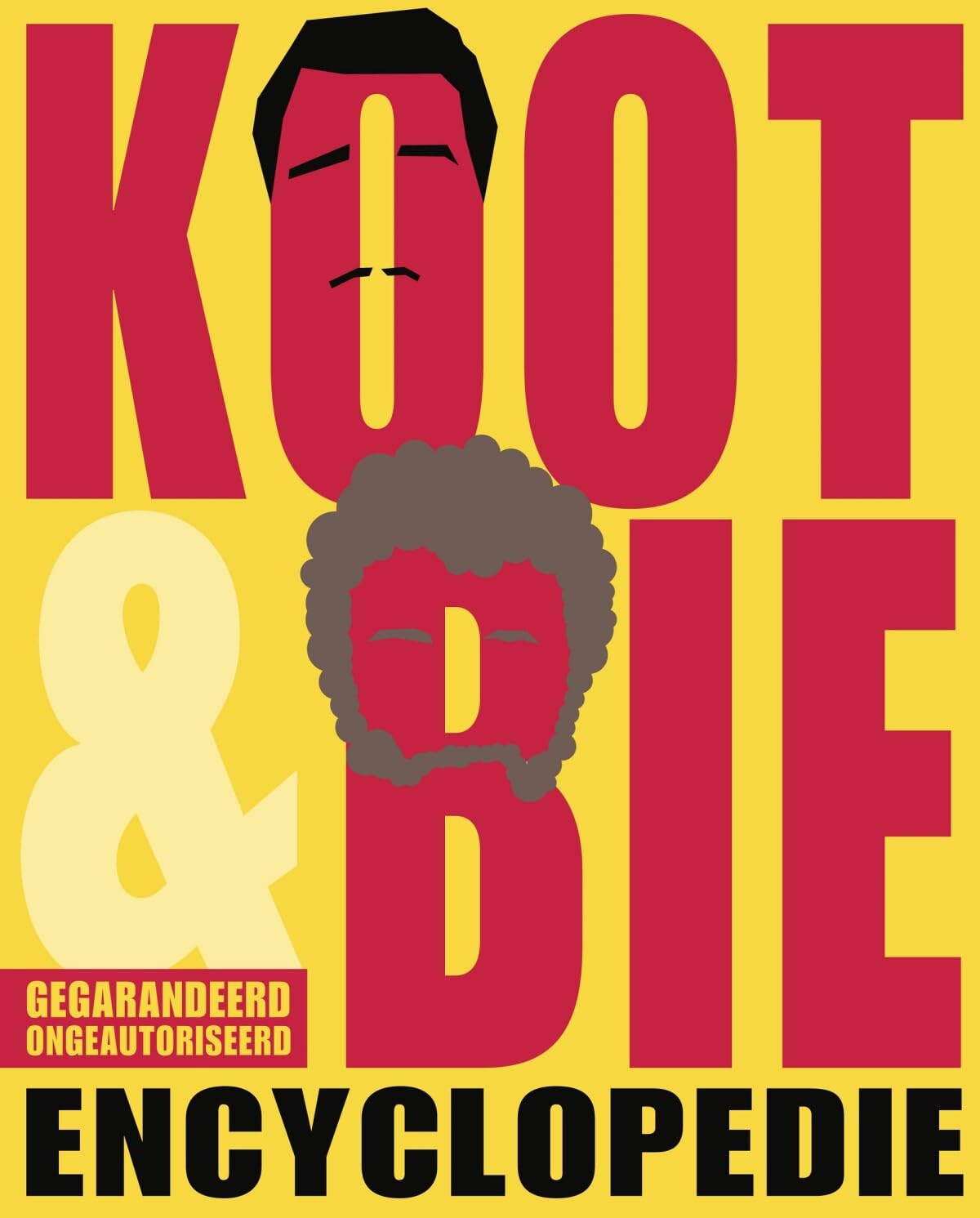 Koot & Bie encyclopedie: gegarandeerd ongeautoriseerd book