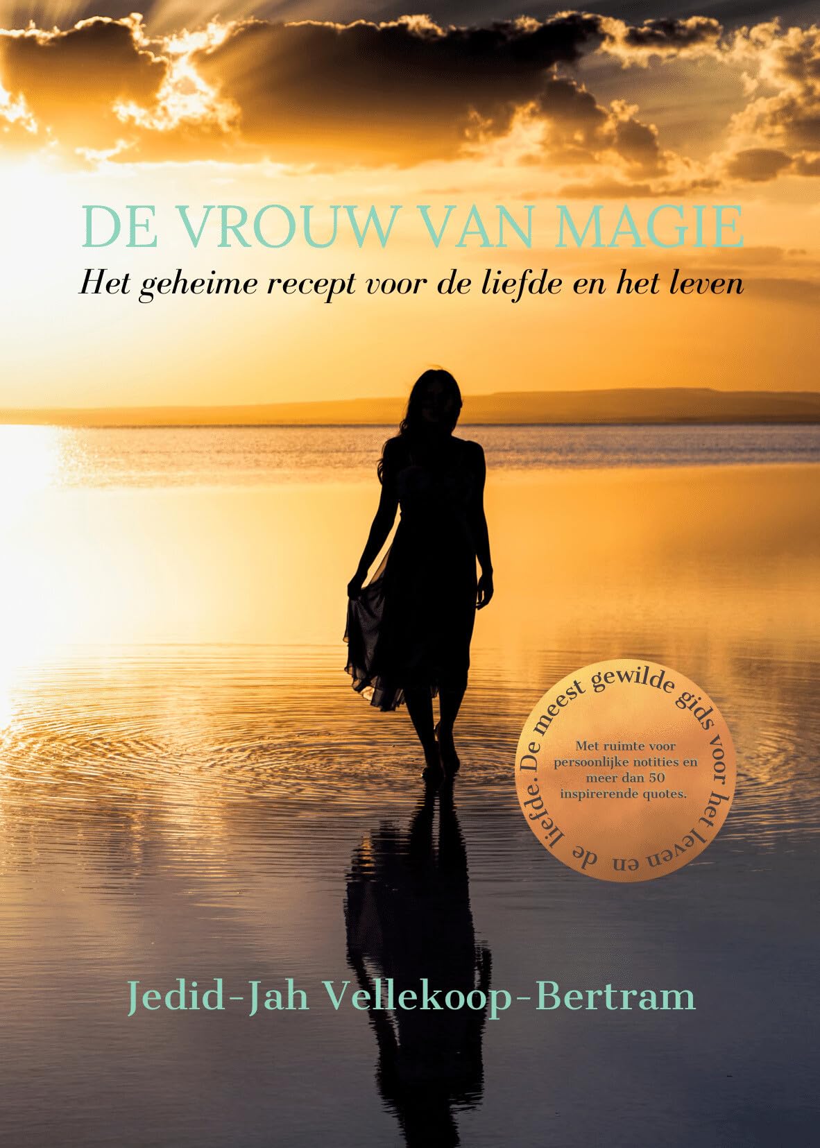 De vrouw van magie: Het geheime recept voor het leven en de liefde book