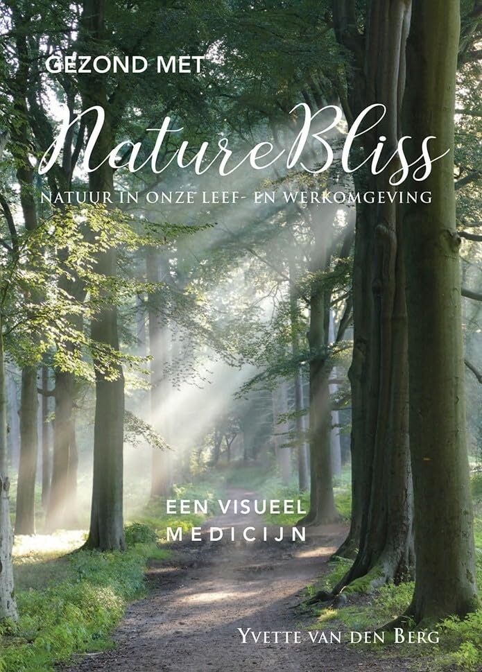 Gezond met NatureBliss: Een visueel medicijn book