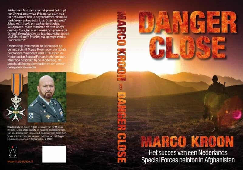 Danger Close: Het succes van een Nederlands Special Forces peloton in Afghanistan book