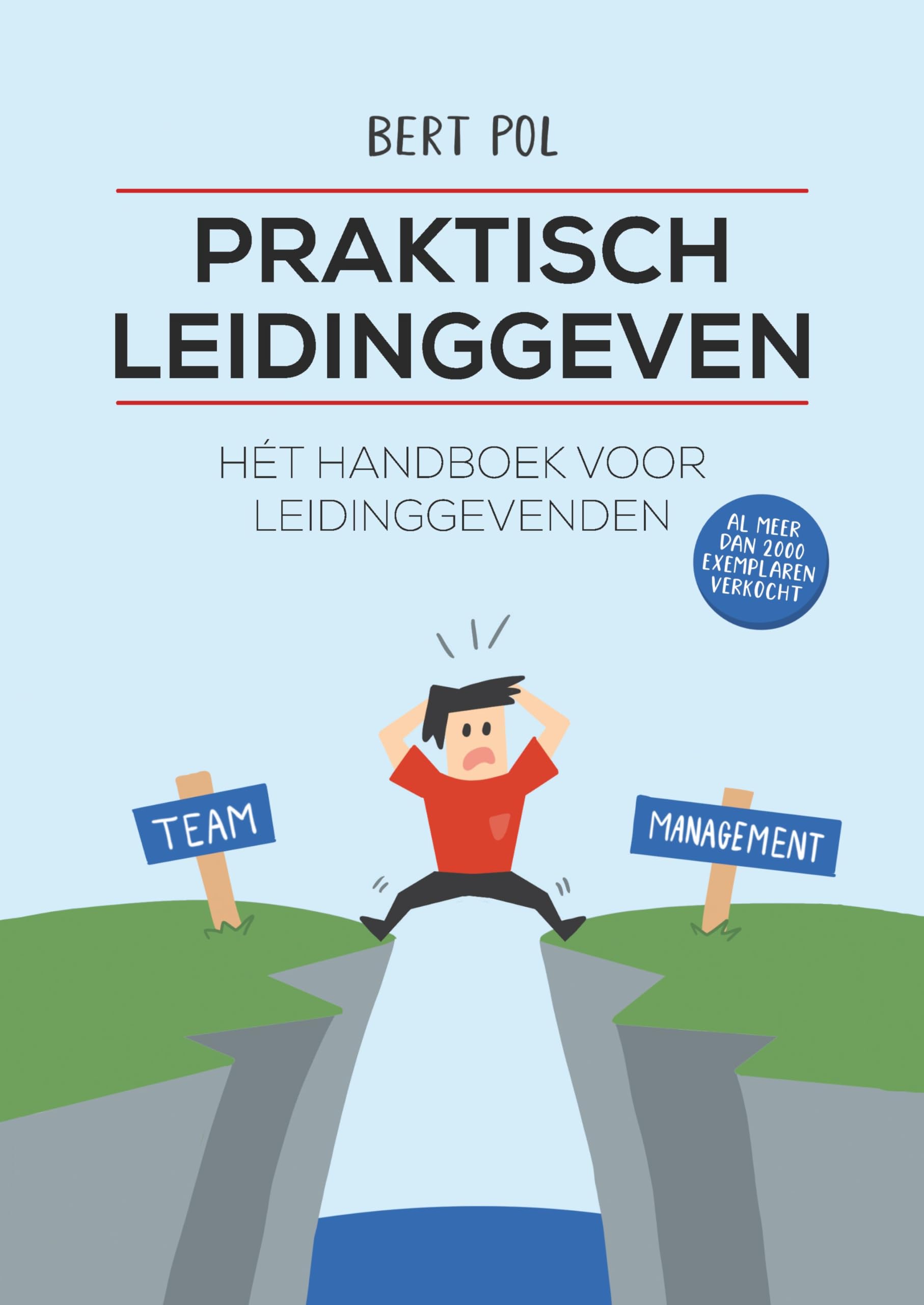 Praktisch leidinggeven: hét handboek voor leidinggevenden Business, Finance & Career