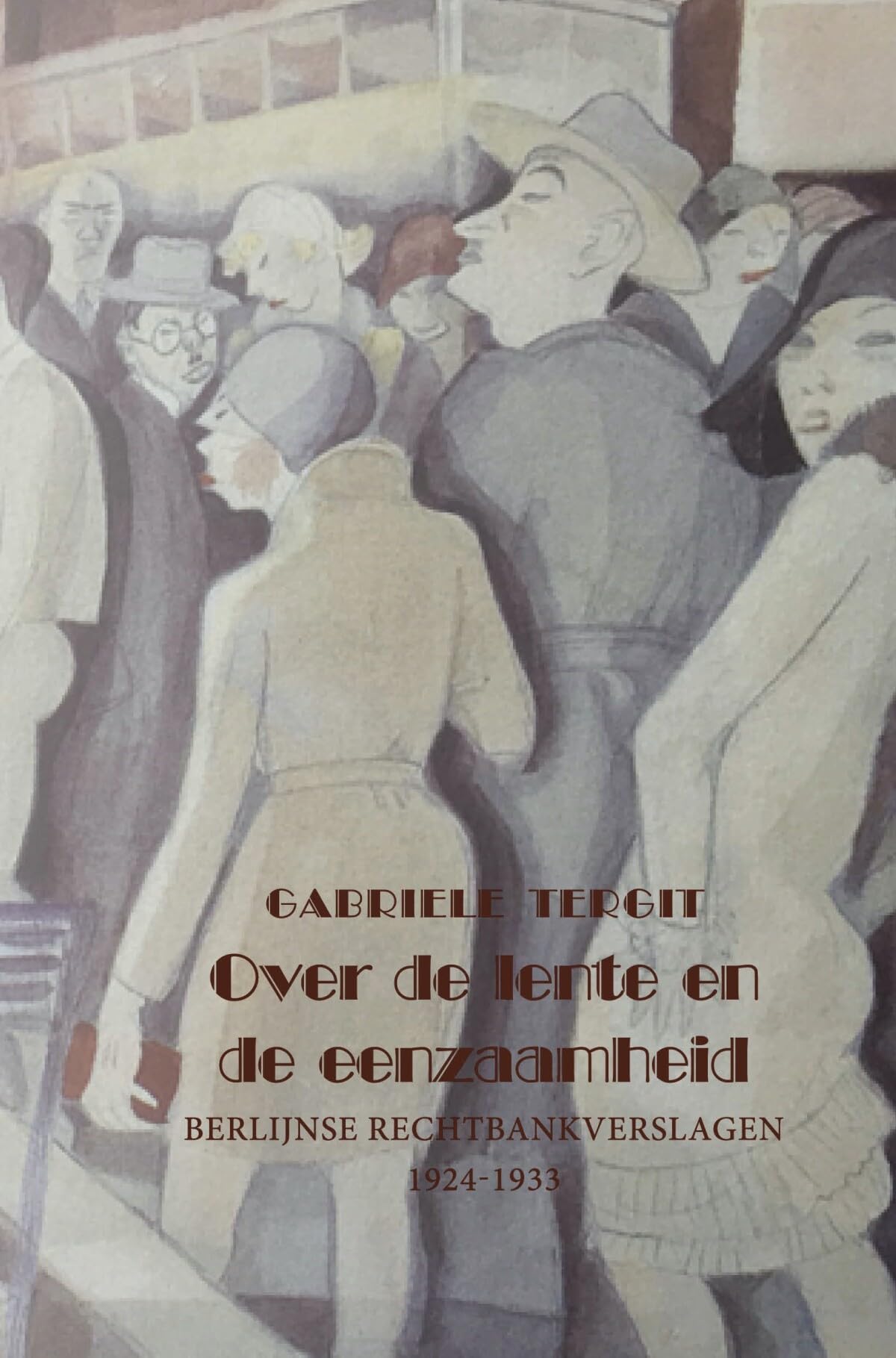 Over de lente en de eenzaamheid: rechtbankverslagen book