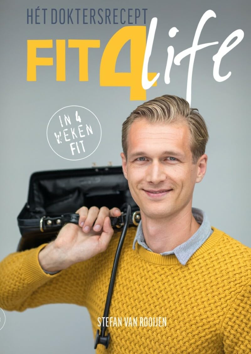 Fit4Life het doktersrecept: fit in 4 weken book