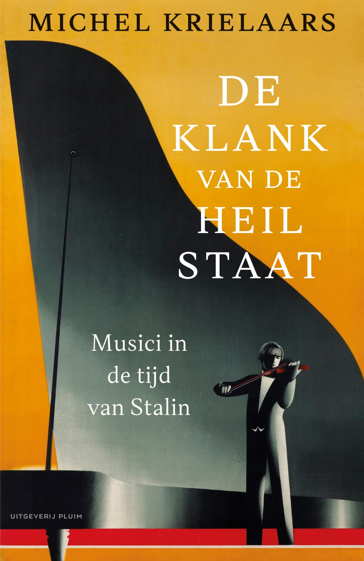 De klank van de heilstaat: musici in de tijd van Stalin book