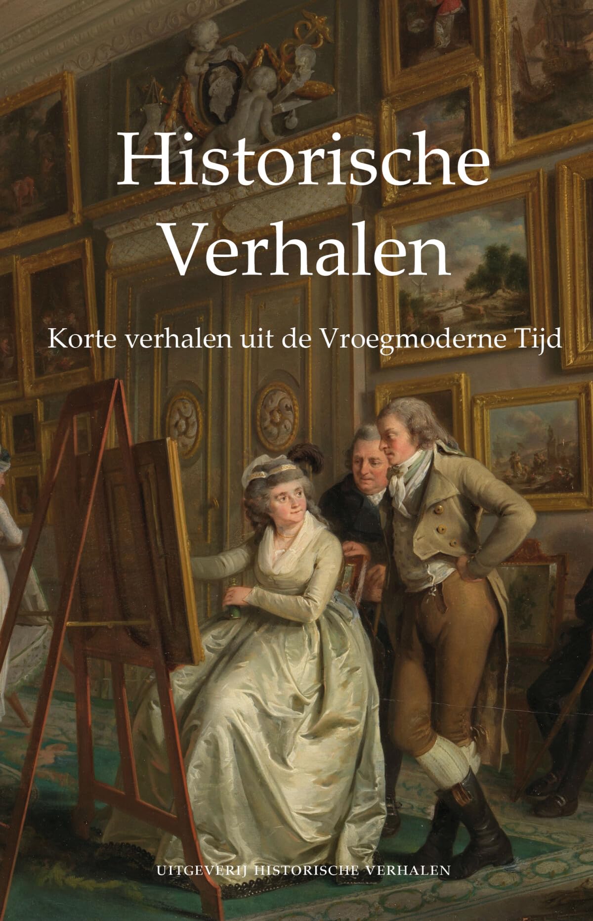 Historische verhalen: korte verhalen uit de vroegmoderne tijd book