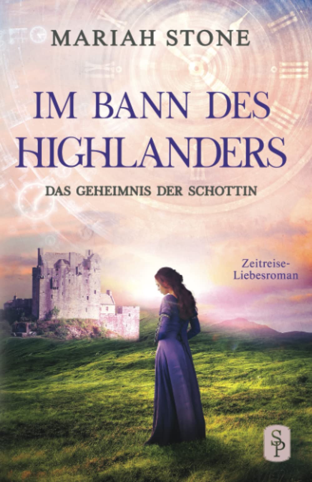 Das Geheimnis der Schottin: Ein Schottischer Historischer Highland Zeitreise-Liebesroman aus dem Mittelalter (Im Bann des Highlanders, Band 2) Action & Adventure