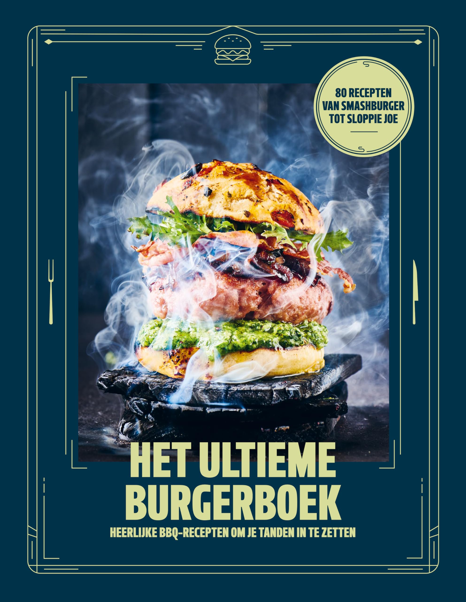 Het ultieme burgerboek: heerlijke BBQ-recepten om je tanden in te zetten book