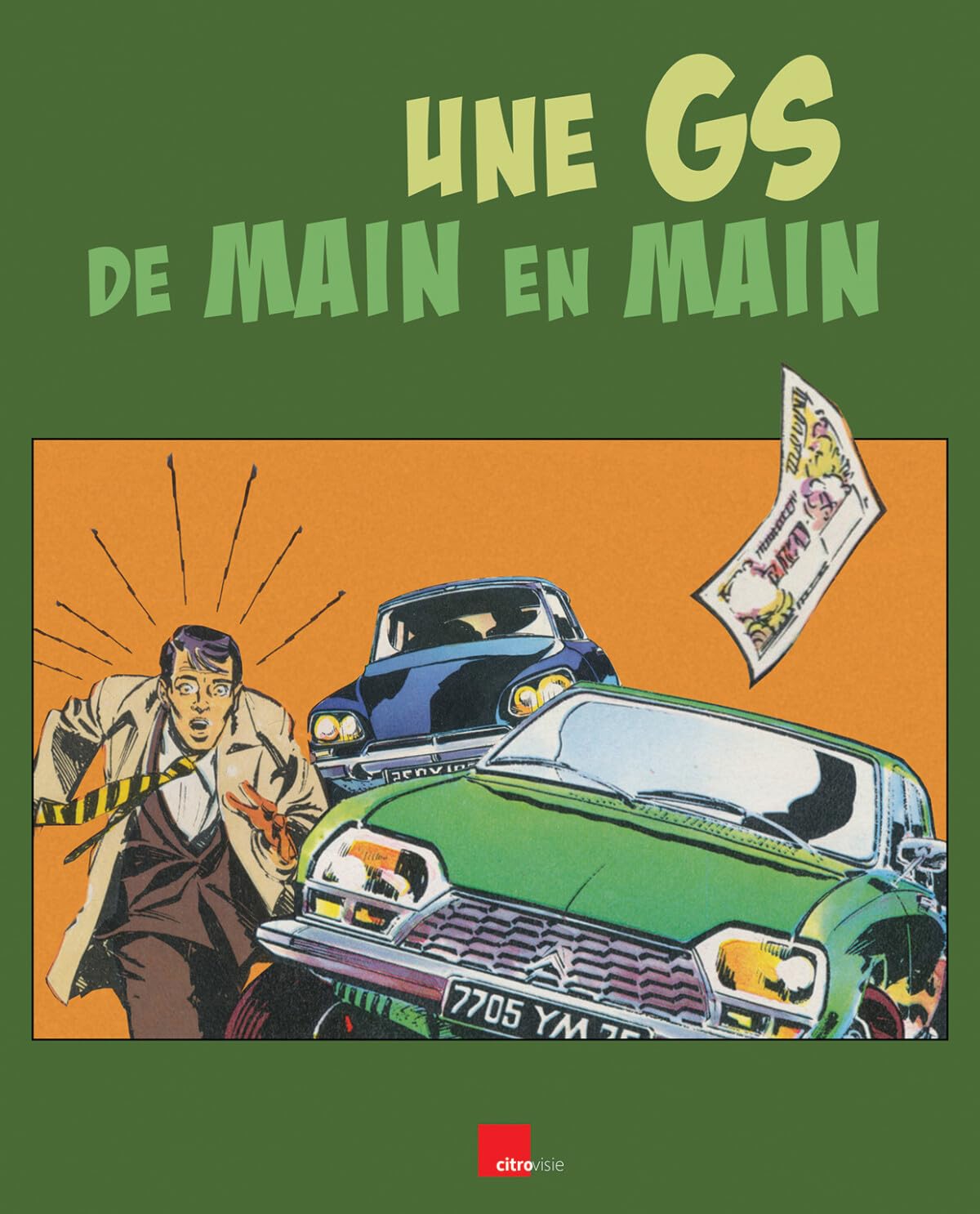 Une GS de main en main - La folle aventure d'une voiture raisonnable book