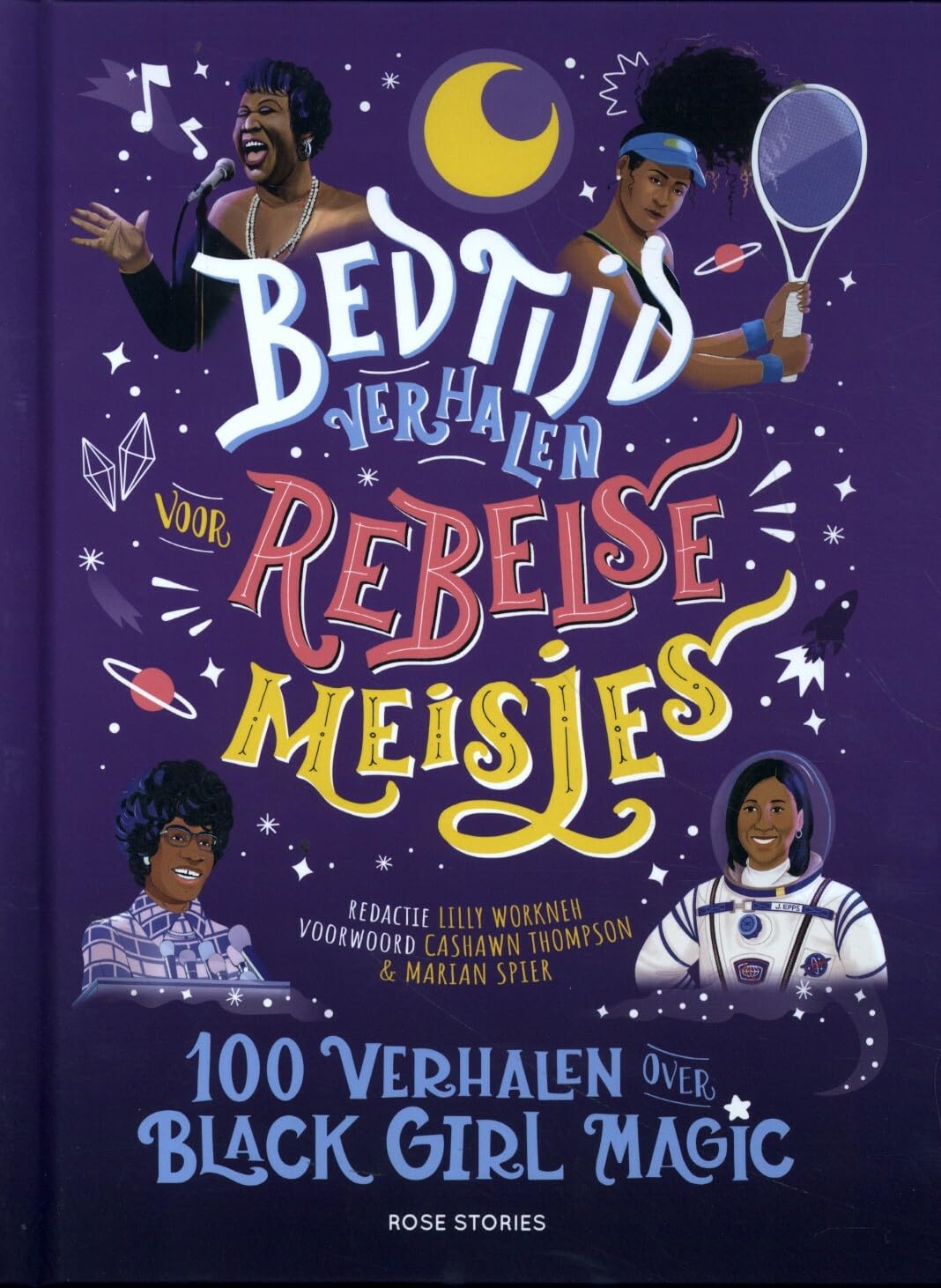 Bedtijdverhalen voor rebelse meisjes: 100 verhalen over Black Girl Magic book