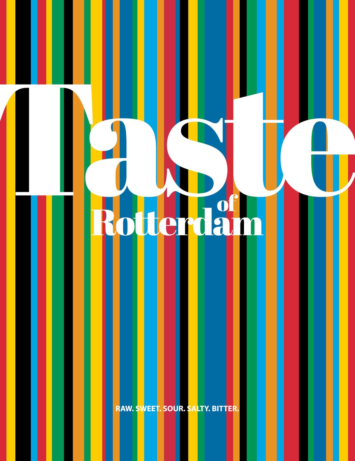 Taste of Rotterdam: RAW. SWEET. SOUR. SALTY. BITTER. Young adult books