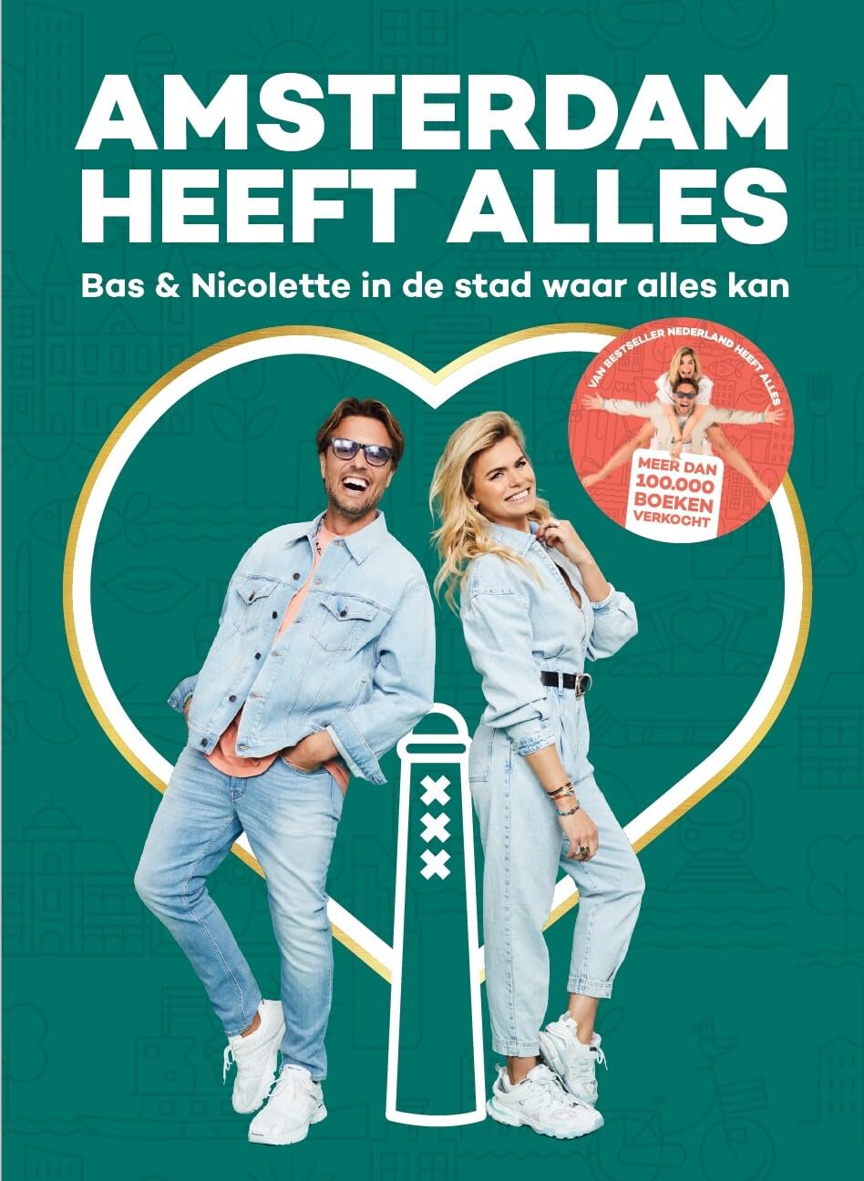 Amsterdam heeft alles: Bas & Nicolette in de stad waar alles kan book